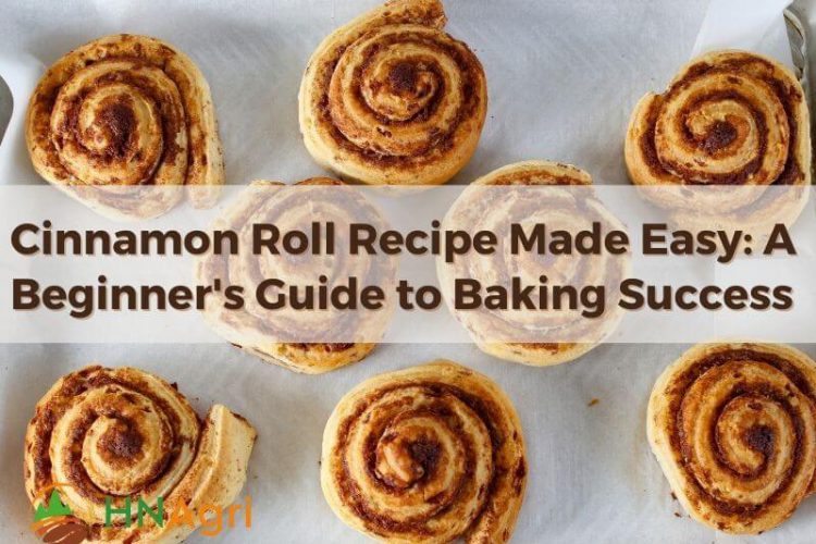 cinnamon-roll-recipe-made-easy-a-beginners-guide-to-baking-success-1