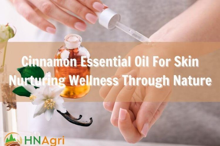 cinnamon-essential-oil-for-skin-nurturing-wellness-through-nature-1
