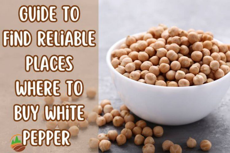 guide-to-find-reliable-places-where-to-buy-white-pepper