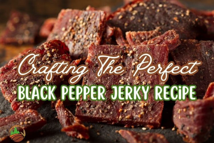 crafting-the-perfect-black-pepper-jerky-recipe-at-home